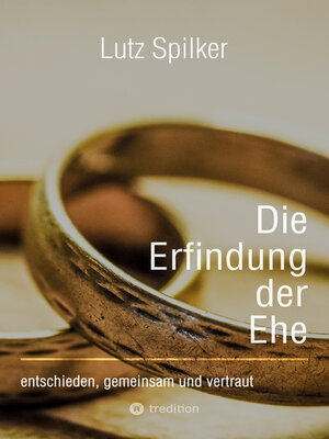 cover image of Die Erfindung der Ehe
